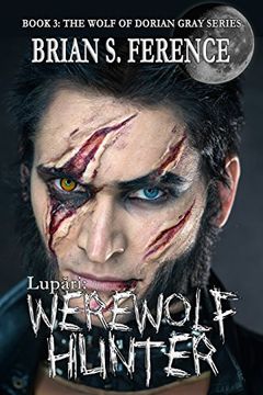portada Lupari: Werewolf Hunter: Volume 3 (The Wolf of Dorian Gray Series)