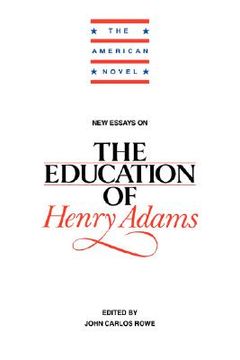 portada New Essays on the Education of Henry Adams Paperback (The American Novel) (en Inglés)