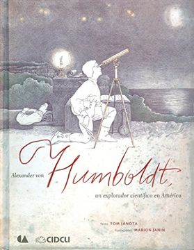 portada Alexander von Humboldt. Un Explorador Cientifico en America / pd. (in Spanish)