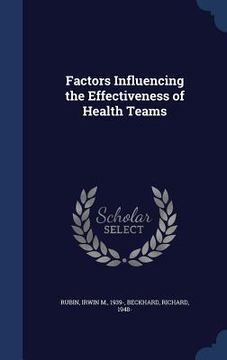 portada Factors Influencing the Effectiveness of Health Teams