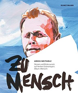 portada Zu Mensch: Skizzen und Blicke Zurück auf Herbert Grönemeyers Album »Mensch« (en Alemán)