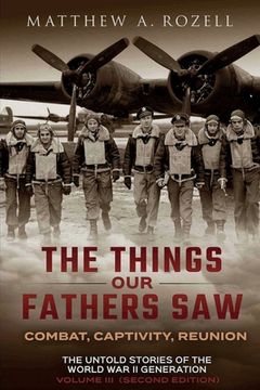 portada War in the Air-Combat, Captivity, Reunion: The Things Our Fathers Saw, Vol. 3 (en Inglés)