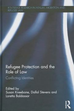 portada Refugee Protection and the Role of Law: Conflicting Identities (Routledge Research in Asylum, Migration and Refugee Law) (in English)