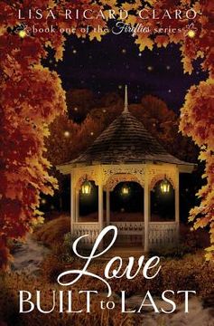 portada Love Built to Last: Fireflies Book 1 (en Inglés)