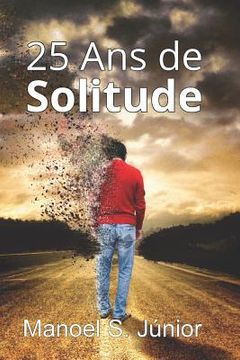 portada 25 ANS de Solitude: Une Histoire d'Amour Qui a Surv (en Francés)