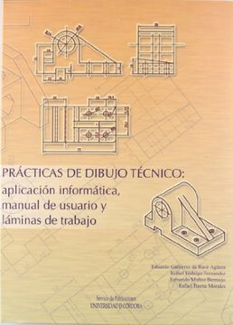 portada Prácticas de Dibujo Técnico: Aplicación Informática, Manual de Usuario y Láminas de Trabajo