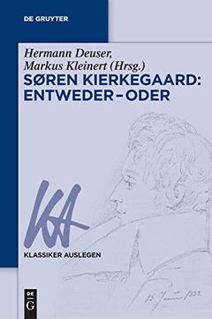 portada S ren Kierkegaard: Entweder - Oder (Klassiker Auslegen) (in German)