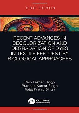 portada Recent Advances in Decolorization and Degradation of Dyes in Textile Effluent by Biological Approaches (en Inglés)