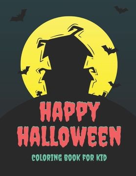 portada Happy Halloween: coloring book for kid (in English)