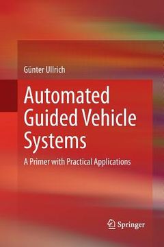 portada Automated Guided Vehicle Systems: A Primer With Practical Applications (en Inglés)