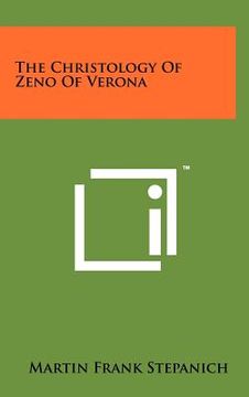 portada the christology of zeno of verona (en Inglés)
