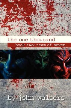 portada The One Thousand: Book Two: Team of Seven (en Inglés)