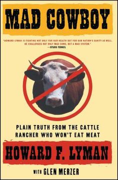 portada Mad Cowboy: Plain Truth From the Cattle Rancher who Won't eat Meat (en Inglés)
