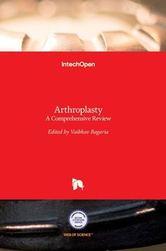 portada Arthroplasty: A Comprehensive Review (en Inglés)