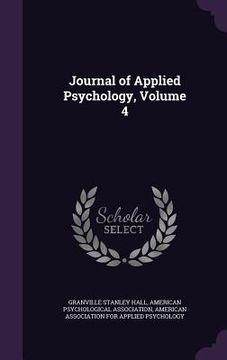 portada Journal of Applied Psychology, Volume 4 (en Inglés)