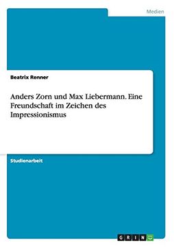 portada Anders Zorn und Max Liebermann. Eine Freundschaft im Zeichen des Impressionismus (German Edition)