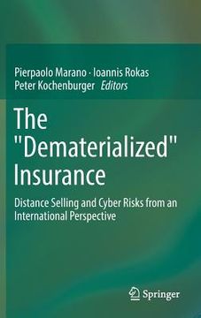 portada The Dematerialized Insurance: Distance Selling and Cyber Risks from an International Perspective (en Inglés)