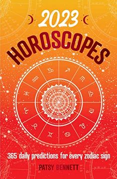 portada 2023 Horoscopes: 365 Daily Predictions for Every Zodiac Sign (en Inglés)
