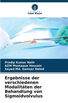 portada Ergebnisse der verschiedenen Modalitäten der Behandlung von Sigmoidvolvulus (in German)