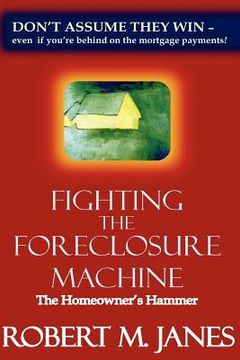 portada fighting the foreclosure machine (en Inglés)