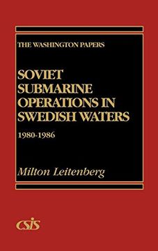 portada Soviet Submarine Operations in Swedish Waters: 1980-1986 (en Inglés)