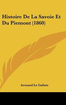 portada Histoire De La Savoie Et Du Piemont (1860) (in French)