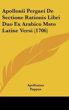 portada apollonii pergaei de sectione rationis libri duo ex arabico msto latine versi (1706) (en Inglés)