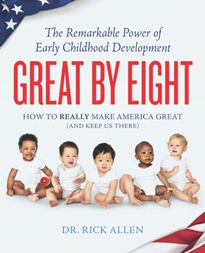 portada Great by Eight: The Remarkable Power of Early Childhood Development (en Inglés)