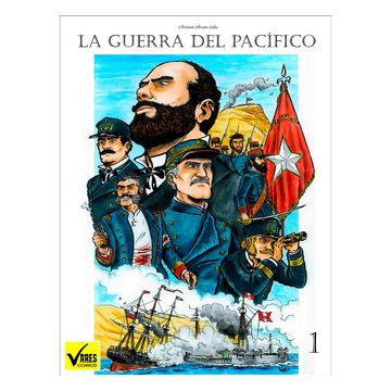 portada La Guerra del Pacífico Tomo 1