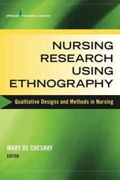 portada Nursing Research Using Ethnography: Qualitative Designs and Methods in Nursing