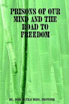 portada prisons of our mind and the road to freedom