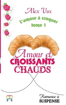 portada Amour et Croissants Chauds (in French)