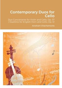 portada Contemporary Duos for Cello: Duo Concertante for Violin and Cello, Op. 37 / Duettino for English Horn and Cello, Op. 41 (en Inglés)