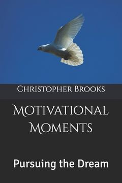 portada Motivational Moments: Pursuing the Dream (in English)
