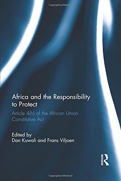 portada Africa and the Responsibility to Protect: Article 4(h) of the African Union Constitutive Act