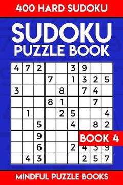 portada Sudoku Puzzle Book 4: 400 Hard Sudoku (en Inglés)