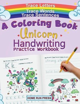 portada A Coloring Book Handwriting Practice Workbook: Unicorn Book Ages 4-8, Pre K, Kindergarten, 1st Grade Books (en Inglés)
