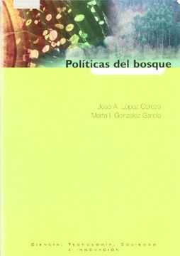 portada Políticas del Bosque: Expertos, Politicos Y Ciudadanos En La Polémica del Eucalipto En Asturias (in Spanish)