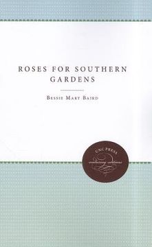 portada roses for southern gardens (in English)