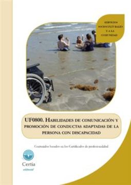 portada Uf0800. Habilidades de Comunicacion y Promocion de Conductas Adap Tadas a la Persona con Discapacidad.
