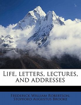 portada life, letters, lectures, and addresses
