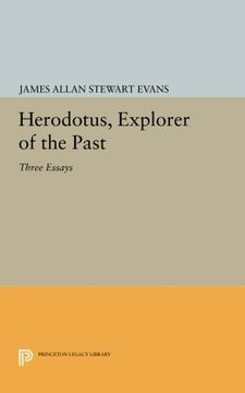 portada Herodotus, Explorer of the Past: Three Essays (Princeton Legacy Library) (en Inglés)