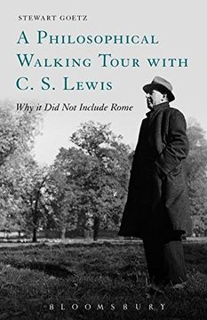 portada A Philosophical Walking Tour with C. S. Lewis: Why it Did Not Include Rome