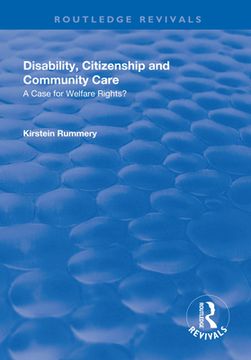 portada Disability, Citizenship and Community Care: A Case for Welfare Rights?: A Case for Welfare Rights? (en Inglés)