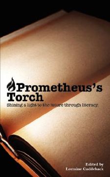 portada prometheus's torch: shining a light to the future through literacy (en Inglés)