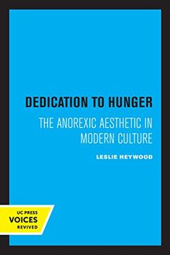portada Dedication to Hunger: The Anorexic Aesthetic in Modern Culture (en Inglés)