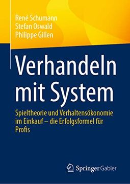 portada Verhandeln mit System: Spieltheorie und Verhaltensökonomie im Einkauf – die Erfolgsformel für Profis (in German)