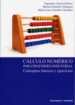 portada Cálculo Numérico Para Ingeniería Industrial. Conceptos Básicos y Ejercicios (in Spanish)