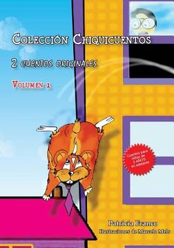 portada Colección Chiquicuentos volumen 1: El hámster volador y La vaquita Paquita