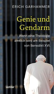 portada Genie und Gendarm Wenn Eine Theologie Amtlich Wird am Beispiel von Benedikt Xvi. (en Alemán)